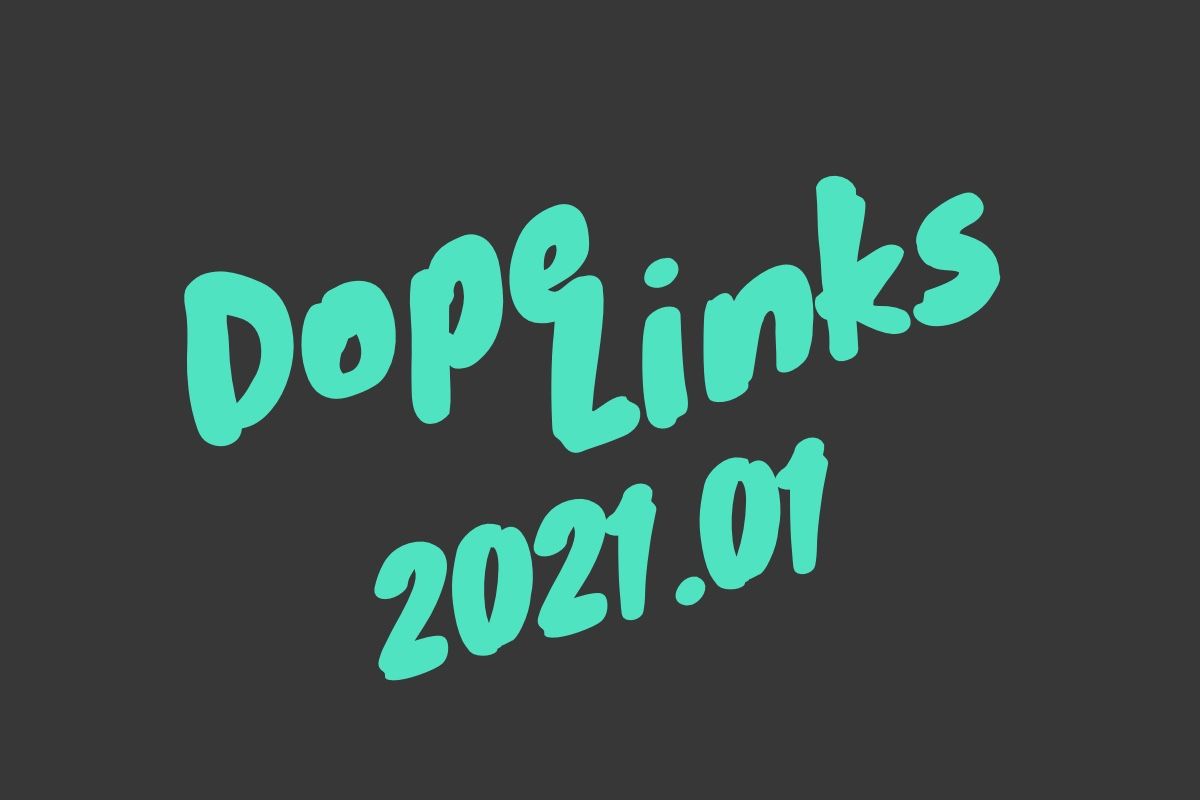 Dope Links 2021.01