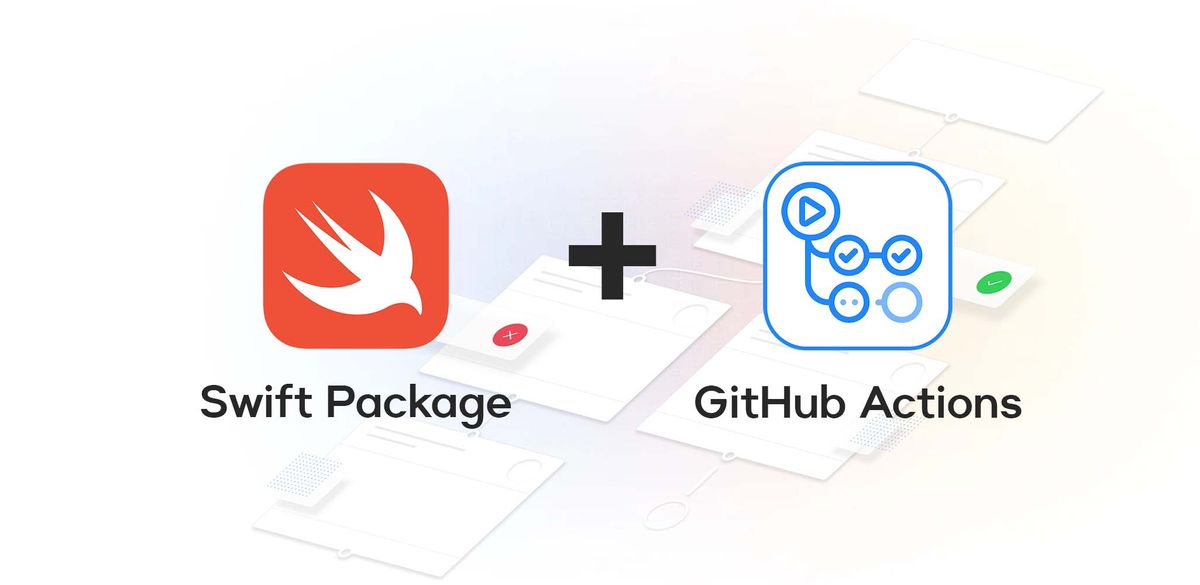 Swift Packages and GitHub Actions