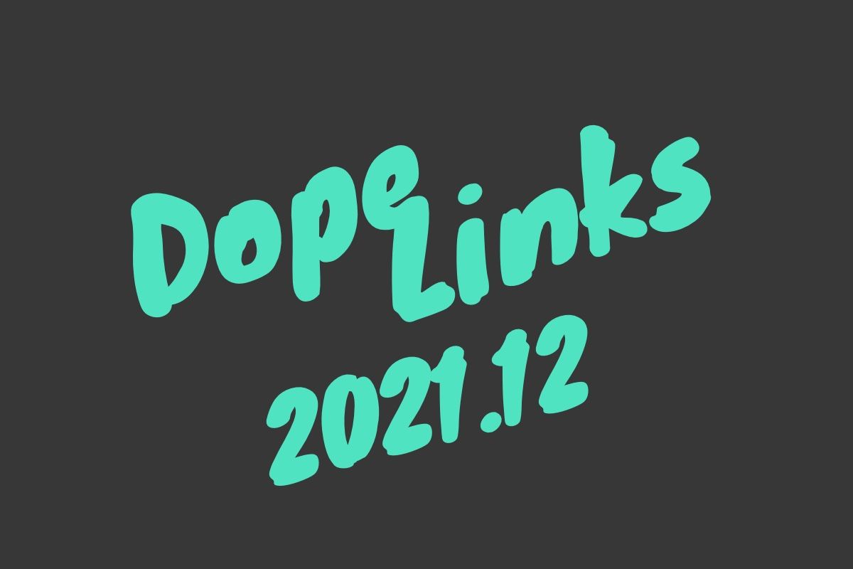 Dope Links 2021.12