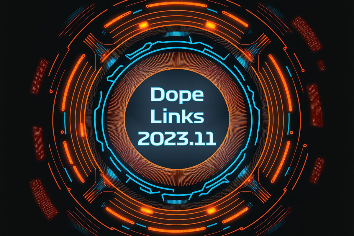 Dope Links 2023.11